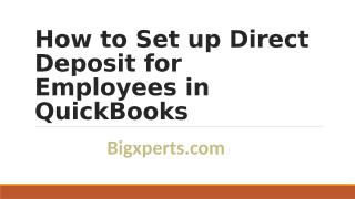How to Set up Direct Deposit for Employees in QuickBooks.pptx