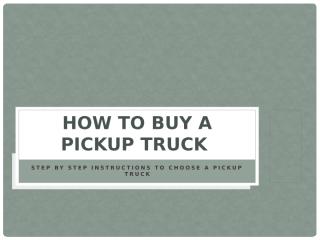 How to buy a Pickup Truck.pptx