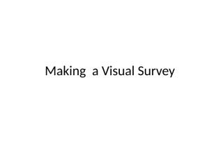 Making a Visual Survey-Handout.ppt